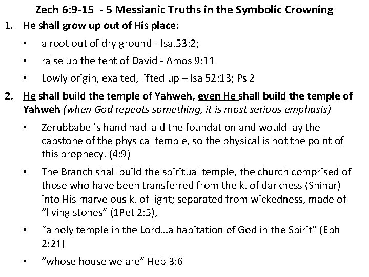 Zech 6: 9 -15 - 5 Messianic Truths in the Symbolic Crowning 1. He