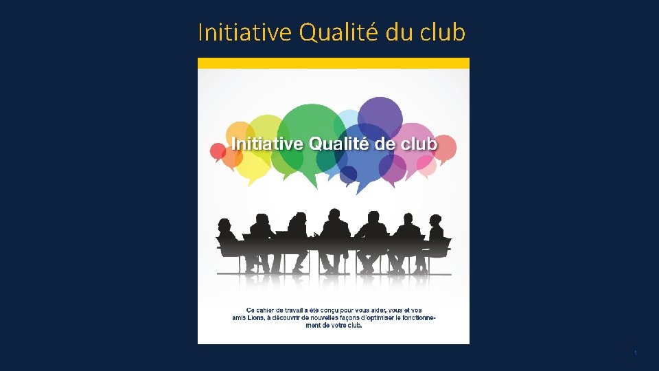 Initiative Qualité du club 1 