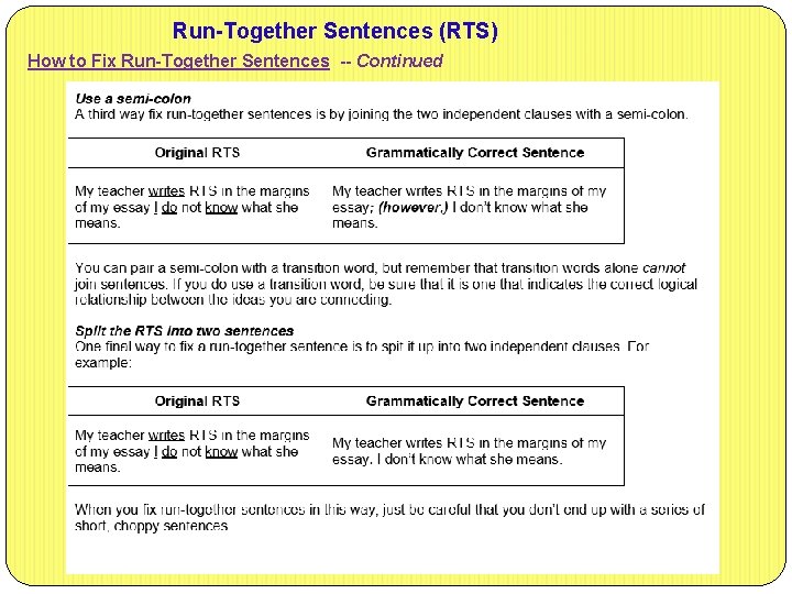 Run-Together Sentences (RTS) How to Fix Run-Together Sentences -- Continued 