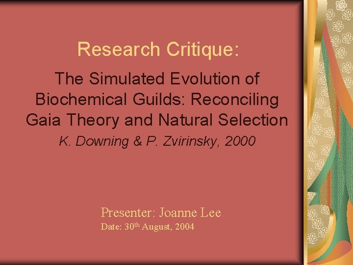 Research Critique: The Simulated Evolution of Biochemical Guilds: Reconciling Gaia Theory and Natural Selection