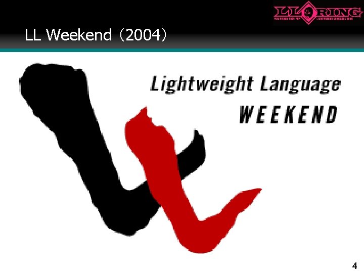 LL Weekend （2004） 2006/06/30 4 