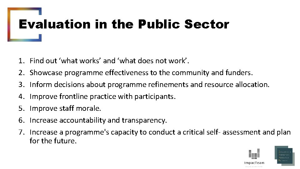 Evaluation in the Public Sector 1. 2. 3. 4. 5. 6. 7. Find out