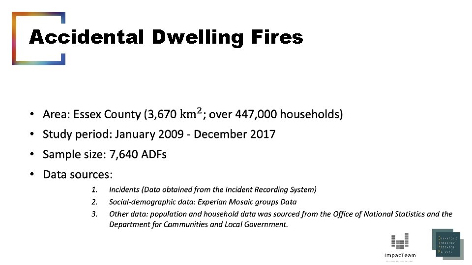 Accidental Dwelling Fires • 