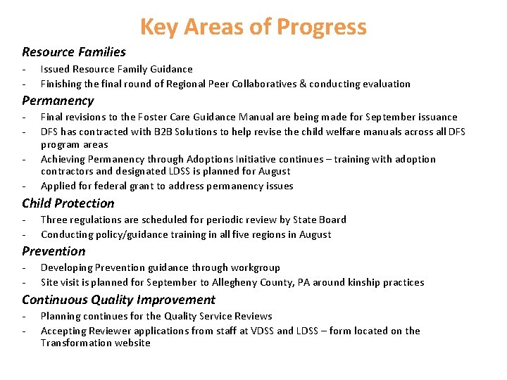 Key Areas of Progress Resource Families - Issued Resource Family Guidance Finishing the final