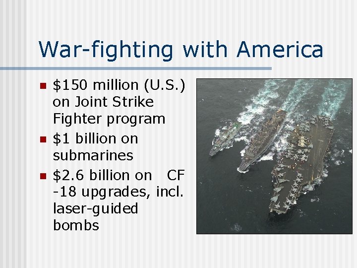 War-fighting with America n n n $150 million (U. S. ) on Joint Strike