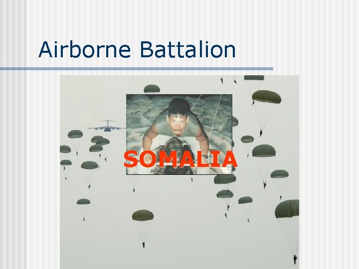 Airborne Battalion SOMALIA 