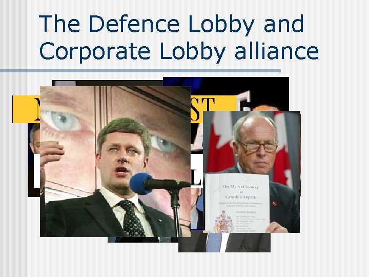 The Defence Lobby and Corporate Lobby alliance 