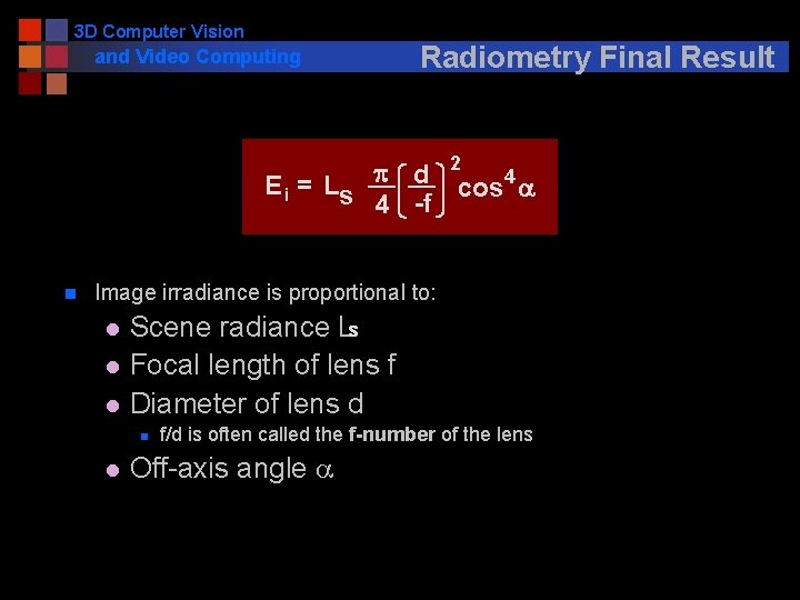 3 D Computer Vision and Video Computing Radiometry Final Result 2 p d E