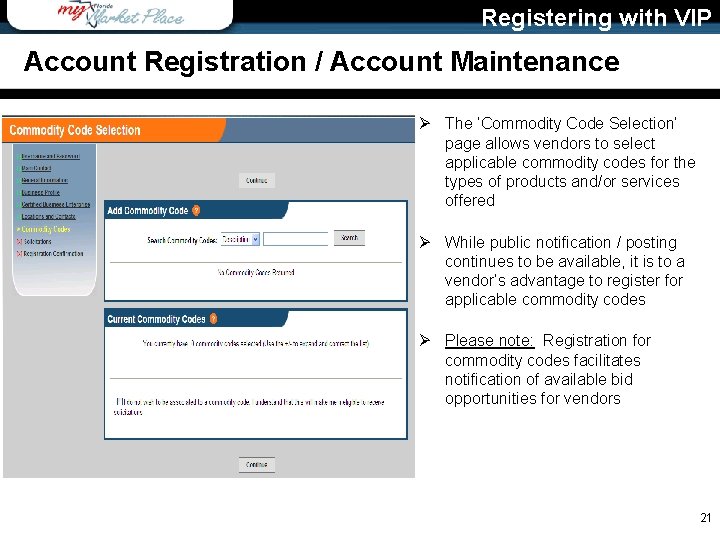 Registering with VIP Account Registration / Account Maintenance Ø The ‘Commodity Code Selection’ page