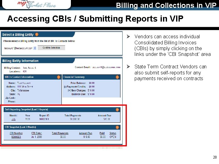 Billing and Collections in VIP Accessing CBIs / Submitting Reports in VIP Ø Vendors