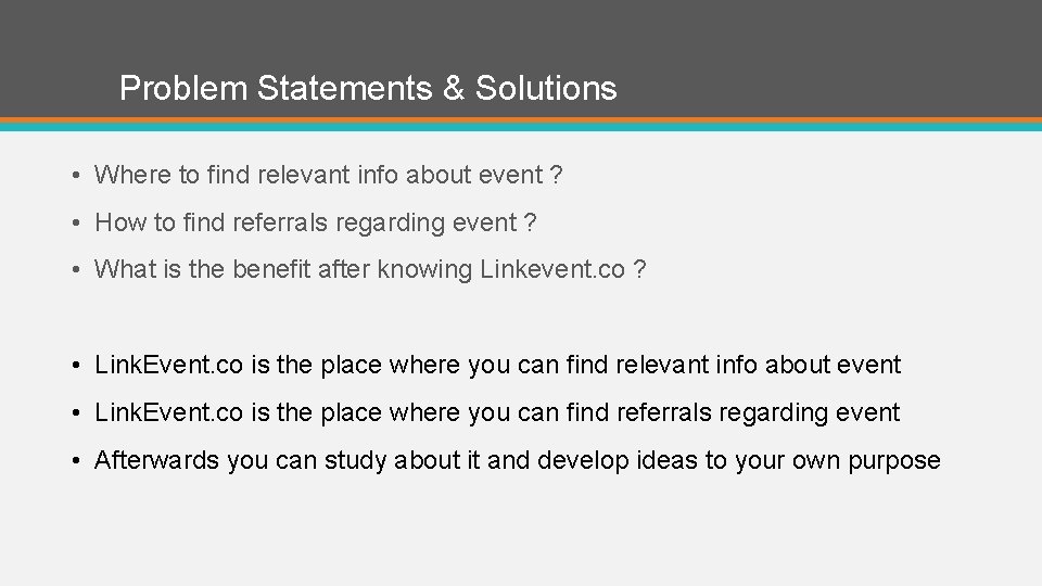 Problem Statements & Solutions • Where to find relevant info about event ? •