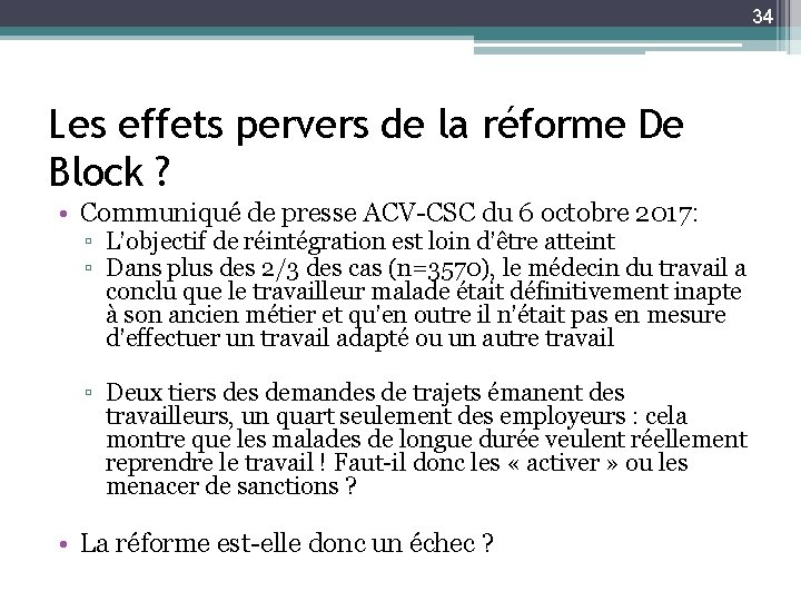 34 Les effets pervers de la réforme De Block ? • Communiqué de presse