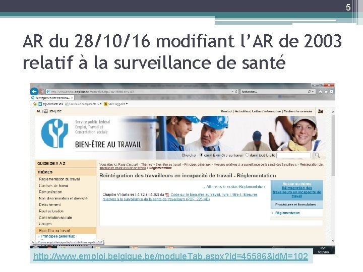 5 AR du 28/10/16 modifiant l’AR de 2003 relatif à la surveillance de santé