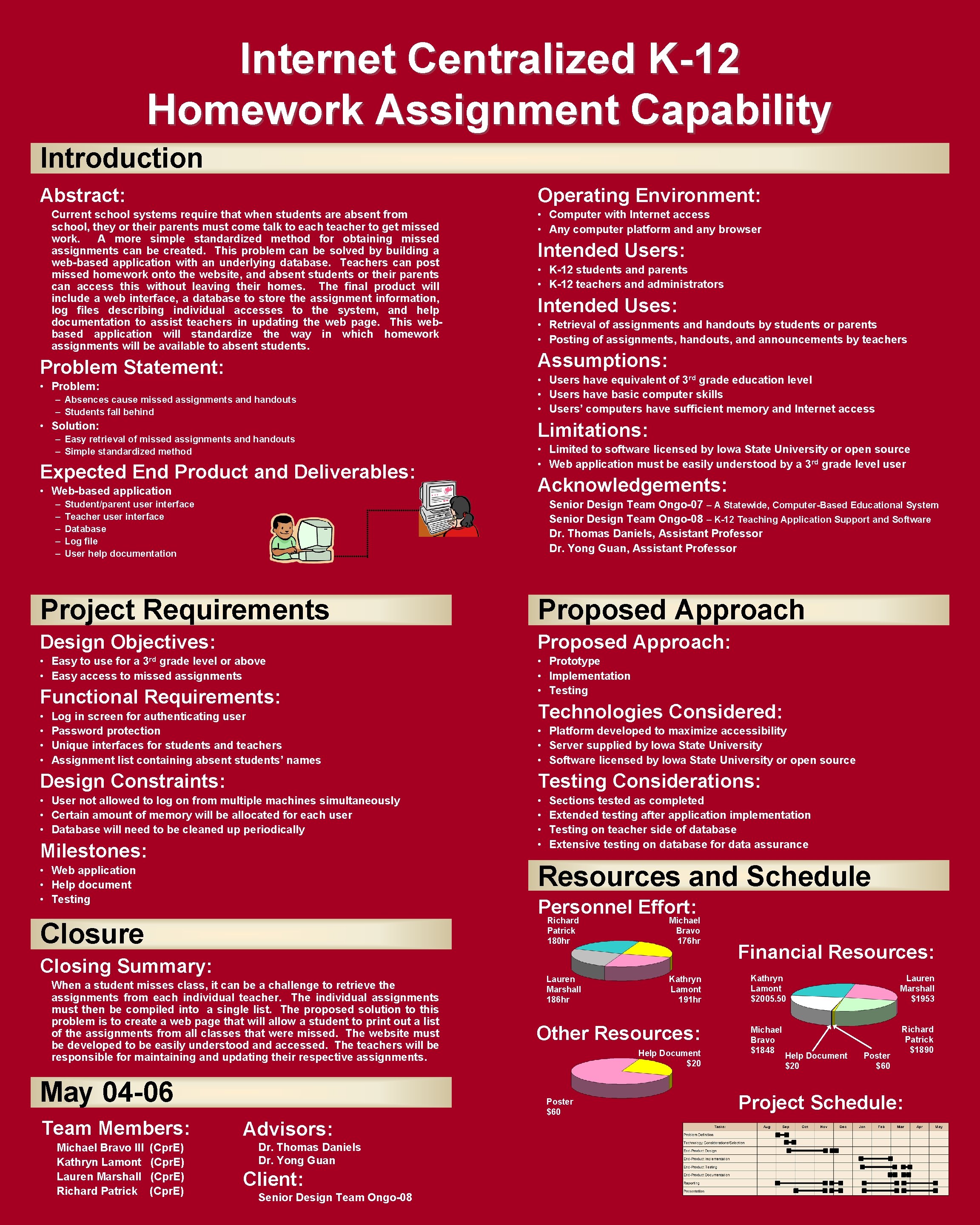 Internet Centralized K-12 Homework Assignment Capability Introduction Abstract: Operating Environment: Current school systems require