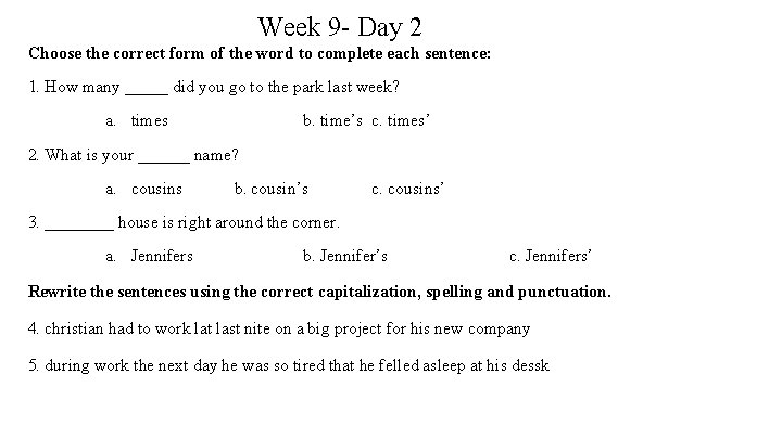 Week 9 - Day 2 Choose the correct form of the word to complete