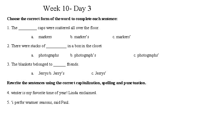 Week 10 - Day 3 Choose the correct form of the word to complete