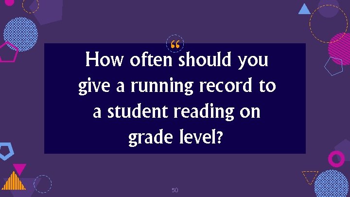 “ How often should you give a running record to a student reading on
