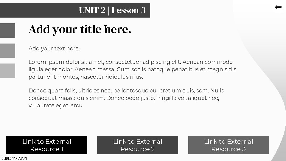 UNIT 2 | Lesson 3 Add your title here. Add your text here. Lorem