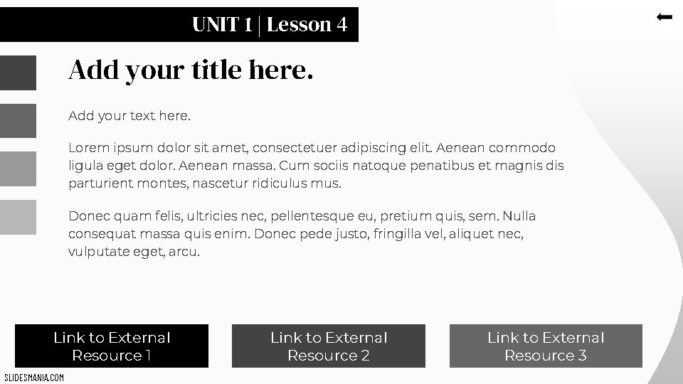 UNIT 1 | Lesson 4 Add your title here. Add your text here. Lorem