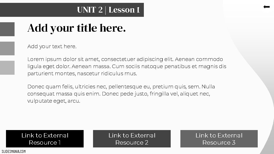 UNIT 2 | Lesson 1 Add your title here. Add your text here. Lorem