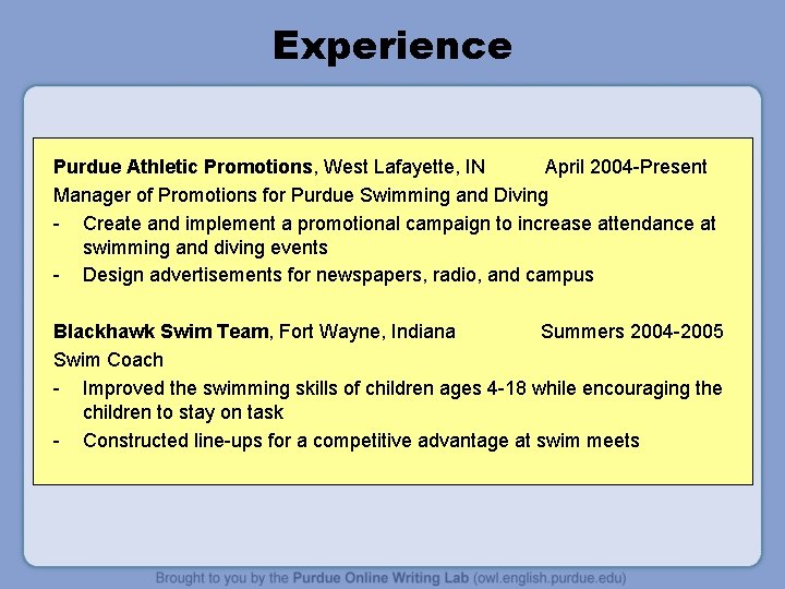 Experience Purdue Athletic Promotions, West Lafayette, IN April 2004 -Present Manager of Promotions for