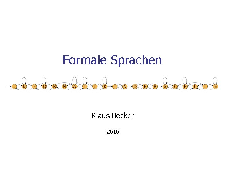 Formale Sprachen Klaus Becker 2010 