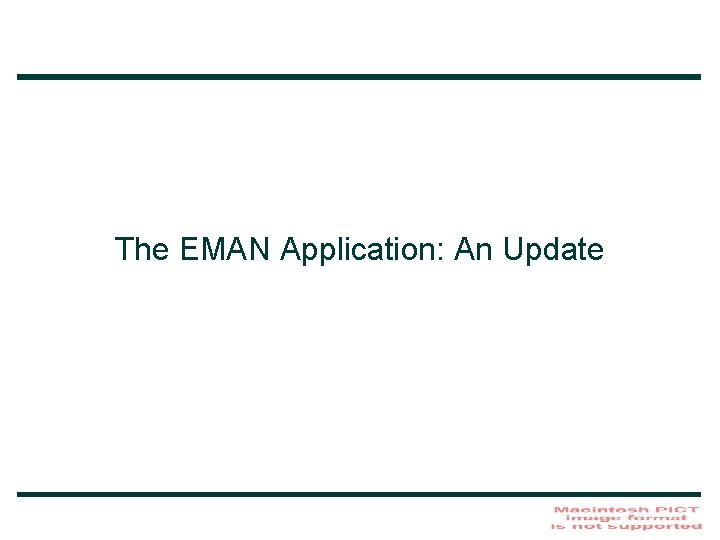 The EMAN Application: An Update 