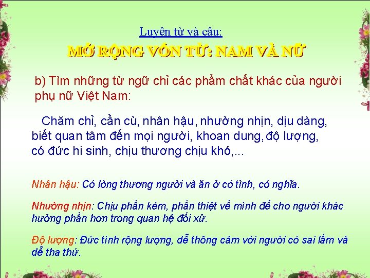 Luyện từ và câu: b) Tìm những từ ngữ chỉ các phẩm chất khác