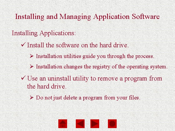Computers Are Your Future Chapter 3 Installing and Managing Application Software Installing Applications: ü Computers Are Your Future Chapter 3 Installing and Managing Application Software Installing Applications: ü