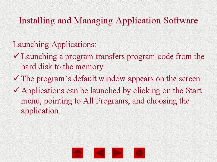 Computers Are Your Future Chapter 3 Installing and Managing Application Software Launching Applications: ü Computers Are Your Future Chapter 3 Installing and Managing Application Software Launching Applications: ü