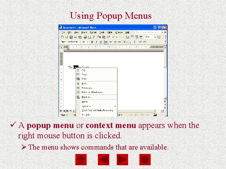 Computers Are Your Future Chapter 3 Using Popup Menus ü A popup menu or Computers Are Your Future Chapter 3 Using Popup Menus ü A popup menu or