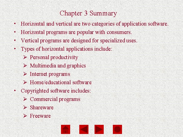 Computers Are Your Future Chapter 3 Summary • • Horizontal and vertical are two Computers Are Your Future Chapter 3 Summary • • Horizontal and vertical are two