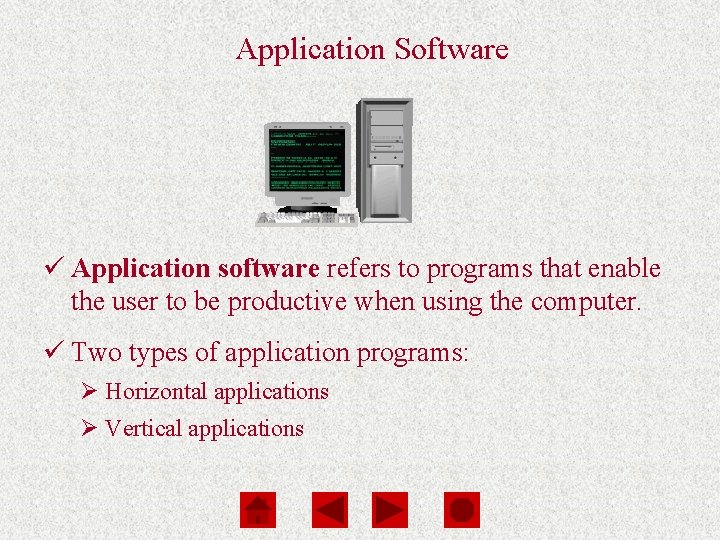 Computers Are Your Future Chapter 3 Application Software ü Application software refers to programs Computers Are Your Future Chapter 3 Application Software ü Application software refers to programs