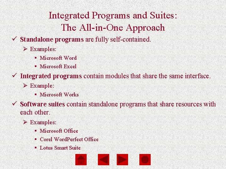 Computers Are Your Future Chapter 3 Integrated Programs and Suites: The All-in-One Approach ü Computers Are Your Future Chapter 3 Integrated Programs and Suites: The All-in-One Approach ü