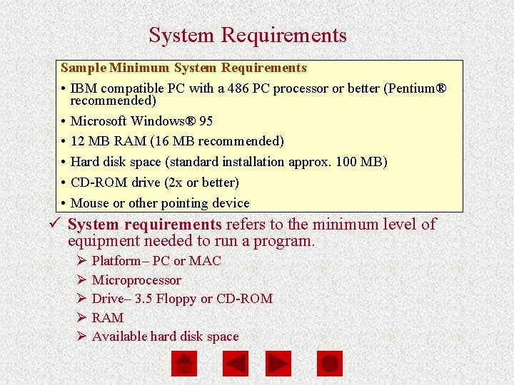 Computers Are Your Future Chapter 3 System Requirements Sample Minimum System Requirements • IBM Computers Are Your Future Chapter 3 System Requirements Sample Minimum System Requirements • IBM