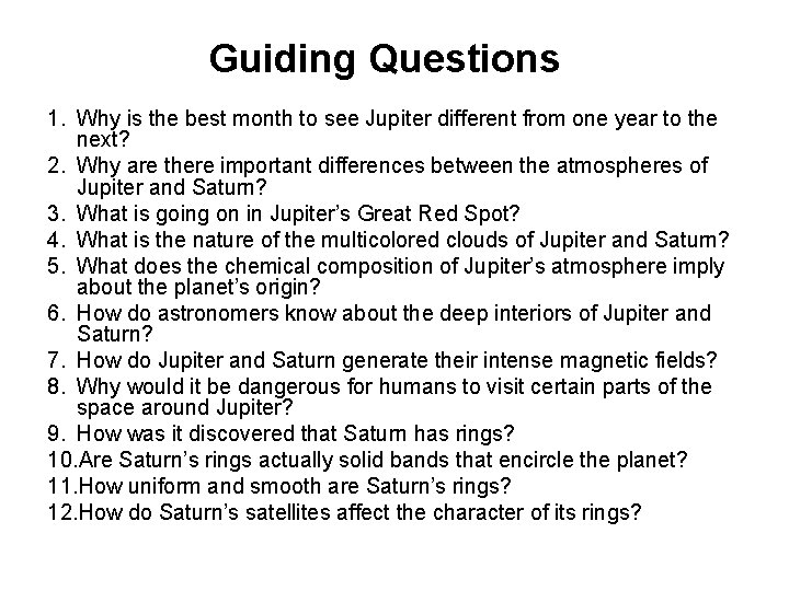 Guiding Questions 1. Why is the best month to see Jupiter different from one