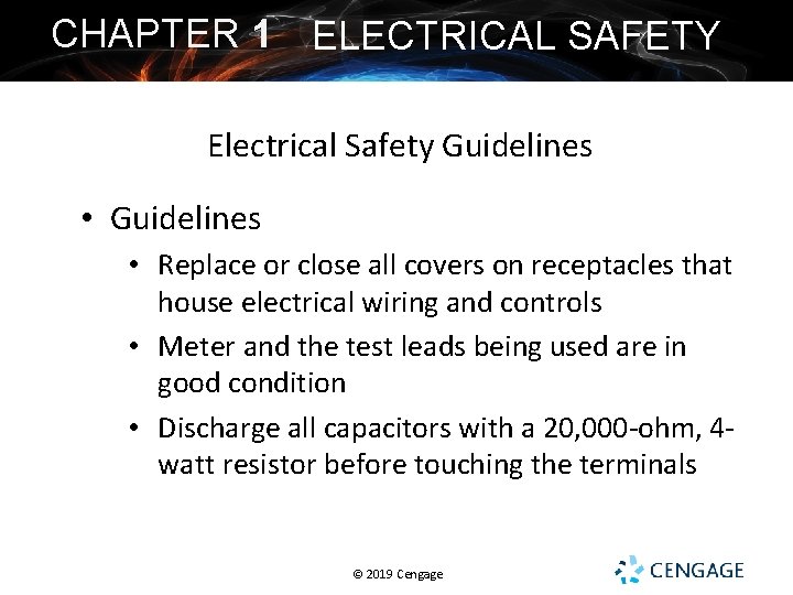 CHAPTER 1 ELECTRICAL SAFETY Electrical Safety Guidelines • Guidelines • Replace or close all CHAPTER 1 ELECTRICAL SAFETY Electrical Safety Guidelines • Guidelines • Replace or close all