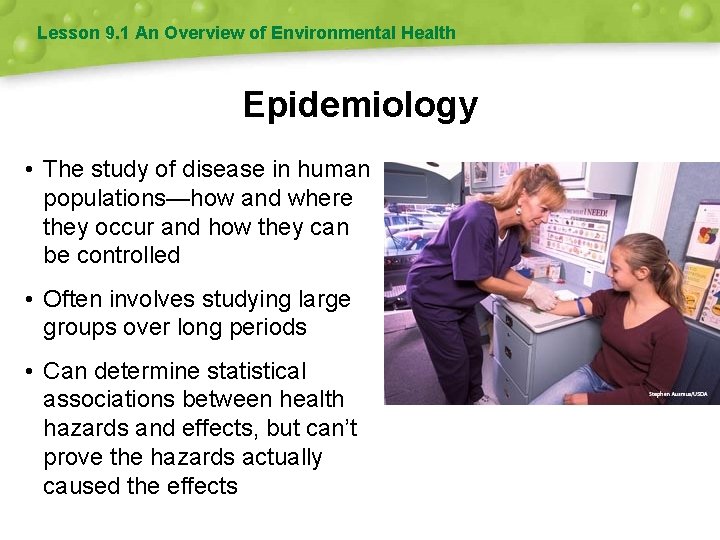 Lesson 9. 1 An Overview of Environmental Health Epidemiology • The study of disease