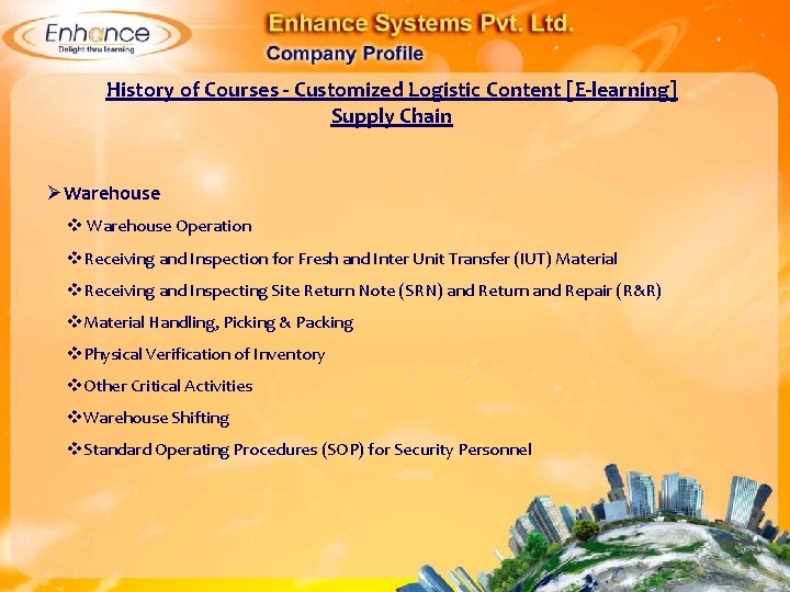 History of Courses - Customized Logistic Content [E-learning] Supply Chain ØWarehouse Operation Receiving and