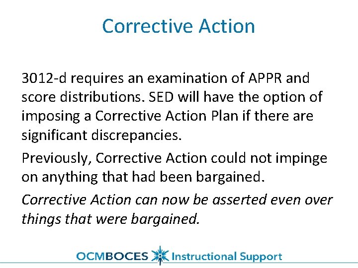 Corrective Action 3012 -d requires an examination of APPR and score distributions. SED will