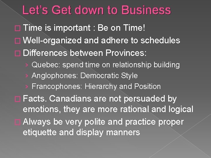 Let’s Get down to Business � Time is important : Be on Time! � Let’s Get down to Business � Time is important : Be on Time! �