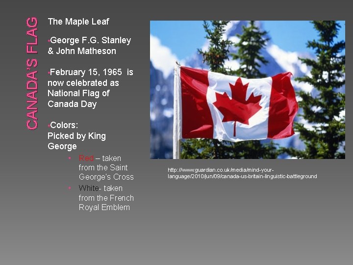 CANADA’S FLAG The Maple Leaf • George F. G. Stanley & John Matheson • CANADA’S FLAG The Maple Leaf • George F. G. Stanley & John Matheson •