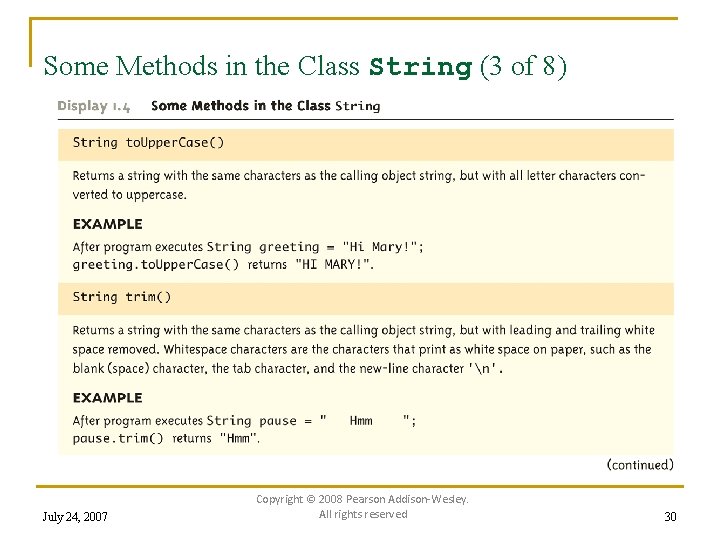 Some Methods in the Class String (3 of 8) July 24, 2007 Copyright ©