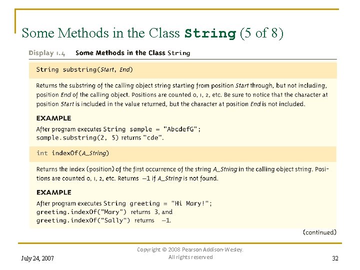 Some Methods in the Class String (5 of 8) July 24, 2007 Copyright ©