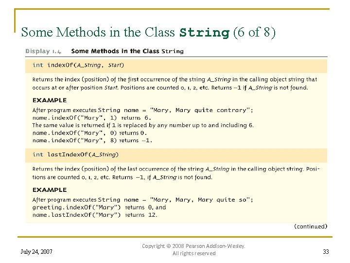 Some Methods in the Class String (6 of 8) July 24, 2007 Copyright ©