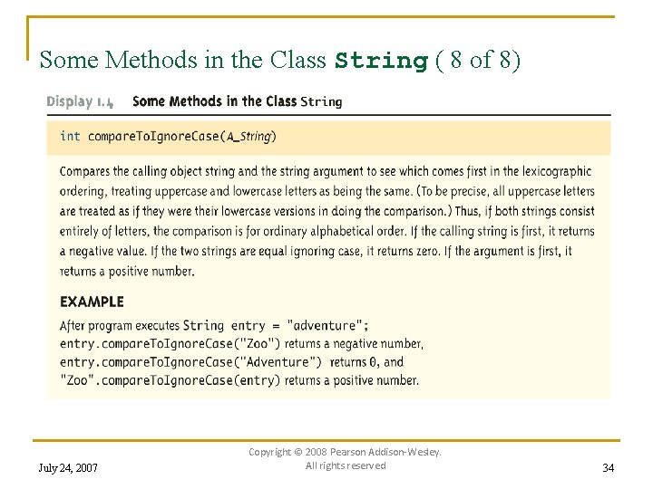 Some Methods in the Class String ( 8 of 8) July 24, 2007 Copyright