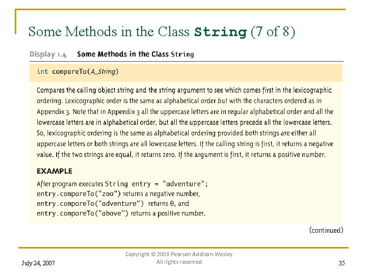 Some Methods in the Class String (7 of 8) July 24, 2007 Copyright ©