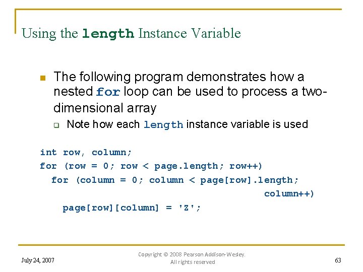 Using the length Instance Variable n The following program demonstrates how a nested for