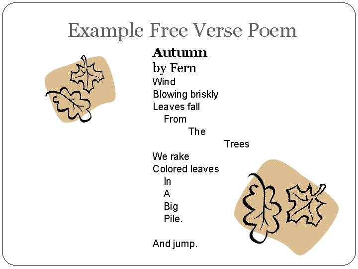 Example Free Verse Poem Autumn by Fern Wind Blowing briskly Leaves fall From The