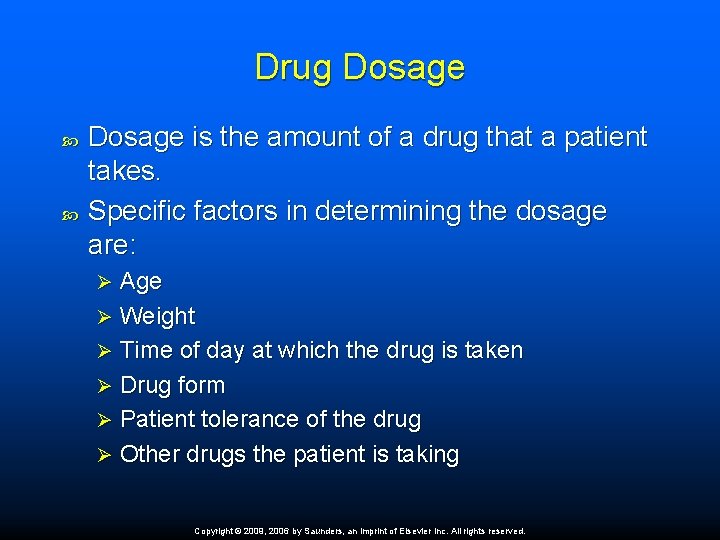 Drug Dosage is the amount of a drug that a patient takes. Specific factors